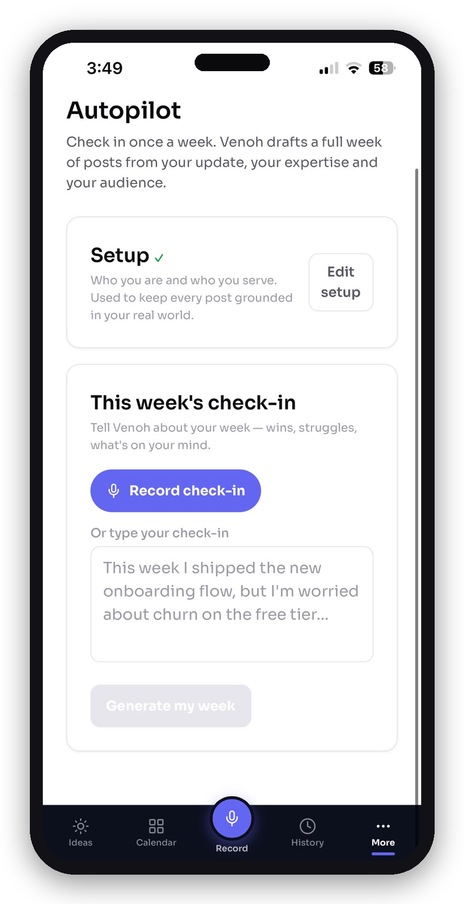 Venoh Autopilot weekly voice check-in generating a week of posts
